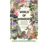 Aimee Nezhukumatathil World of Wonders (Tascabile)