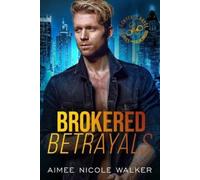 Aimee Nicole Walker Brokered Betrayals (Tascabile)