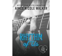 Aimee Nicole Walker Rhythm of Us (Fated Hearts Book Two) (Tascabile)