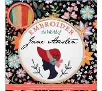 Aimee Ray Embroider the World of Jane Austen (Mixed Media Product)