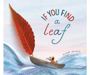 Aimée Sicuro If You Find a Leaf (Copertina rigida)