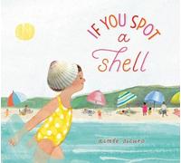 Aimée Sicuro If You Spot a Shell (Copertina rigida)