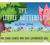 Aimee Spring The Little Butterfly (Copertina rigida)