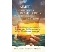 Aimer, c’est apprendre à danser à deux malgré les désaccords de rythme