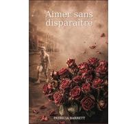 Aimer sans disparaître