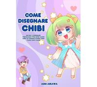 Aimi Aikawa Come disegnare Chibi (Copertina rigida)