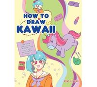 Aimi Aikawa How to Draw Kawaii (Tascabile)