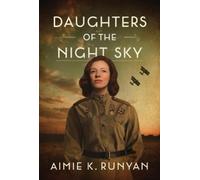 Aimie K. Runyan Daughters of the Night Sky (Tascabile)