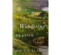 Aimie K. Runyan The Wandering Season (Tascabile)