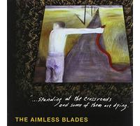 Aimless Blades - Standing At The Crossroads