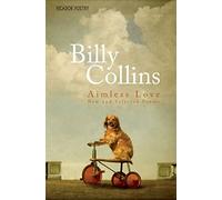 Billy Collins Aimless Love (Tascabile)
