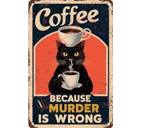 AimQurt Black Cat Coffee Because Murder Is Wrong Targa in metallo vintage divertente per la decorazione della casa accessori per la porta della stanza poster regali bar pub uomo grotta decorazione da