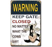AimQurt Cartello in latta con scritta in lingua inglese "Warning Cow Outdoor Keep The Gate Closed No Matter What The Cow Says" (lingua italiana non garantita) divertente attenzione mucca fattoria