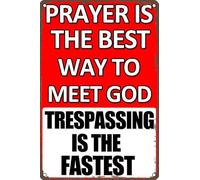 AimQurt Cartello in latta con scritta "No Trespassing is the best way to meet god Trespassing is the fastest vintage", decorazione da parete per casa, giardino, uomo, grotta, ufficio, negozio