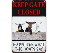 AimQurt Keep Gate Closed No Matter What the Goats Say Funny Ranch Warning Metal Sign Goats Retro Tin Signs for Farmhouse Fence House Wall Decoration Accessories Poster Gifts 14 x 8 ", stile-7