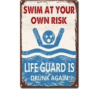 AimQurt Swim at Your Own Risk Life Guard is Drunk Again - Targa in metallo con scritta in lingua inglese "Swim at Your Own Risk Life Guard is Drunk Again", stile 30,5 x 40,6 cm, stile 3