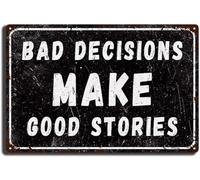 AimQurt Targa in latta con scritta "Bad Decisions Make Good Stories", decorazione vintage per garage, bar, patio, decorazione da parete, decorazione per la casa, accessori per la porta della stanza