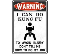 AimQurt Targa in latta con scritta in lingua inglese "I can do kung fu to avoid injury don't tell me how to do my job" (lingua italiana non garantita), divertente cartello in metallo con consigli