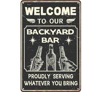 AimQurt Targa in latta con scritta "Welcome to our backyard bar orgogliosamente serving whatever you bring chic vintage metal signs poster accessori per bar pub casa cortile 20,3 x 30,5 cm, stile-9