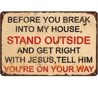 AimQurt Targa in metallo con scritta "Before You Break Into My House,Stand Outer", divertente targa in metallo per casa, cucina, bar, fattoria, caffetteria, decorazione da parete, decorazione