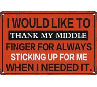 AimQurt Targa in metallo con scritta "I would like to thank my middle finger for always sticking up for me when I Needed It", poster con dito medio, decorazione da parete per casa e ufficio, 14 x 20