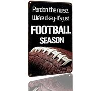 AimQurt Targa in metallo con scritta in lingua inglese "Pardon the Noise We're Okay-It's Just Football Season" (lingua italiana non garantita), divertente decorazione per la casa, decorazione da