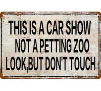 AimQurt Targa in metallo retrò con scritta "Car Show Not a Petting Zoo. Look, But Don't Touch". Targa in metallo vintage per cortile, casa, poster, cucina, ristorante, caffè, decorazione da parete, 14