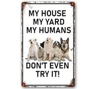 AimQurt Targa in metallo vintage My House My Yard My Humans Don't Even Try It Targa in latta retrò per giardino, cucina, casa, bar, pub, uomo, grotta, 30,5 x 40,6 cm, stile-8