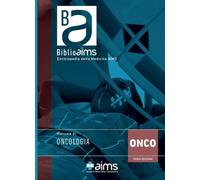 AIMS | Manuale AIMS di Oncologia, Edizione III, Libro di Preparazione al Concorso delle Scuole di Specializzazione Mediche SSM e MMG, Concorso Nazionale SSM 2024