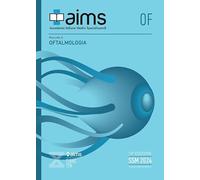 AIMS | Manuale di Oftalmologia, Edizione X, Libro di Preparazione al Concorso delle Scuole di Specializzazione Mediche SSM e MMG, Concorso Nazionale SSM 2024
