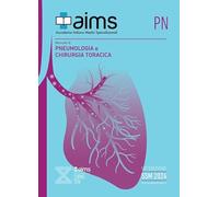 AIMS | Manuale di Pneumologia e Chirurgia Toracica, Edizione X, Libro di Preparazione al Concorso delle Scuole di Specializzazione Mediche SSM e MMG, Concorso Nazionale SSM 2024