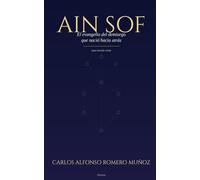 AIN SOF: El evangelio del demiurgo que nació hacia atrás