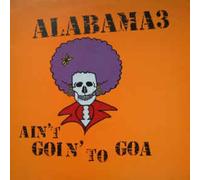 Ain T Goin to Goa