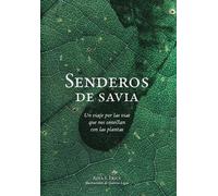 Aina S Erice Senderos de savia (Copertina rigida)