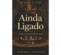 Ainda Ligado: Por que você nunca desliga de verdade