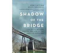 Áine Cain Kevin Greenlee Shadow of the Bridge (Copertina rigida)
