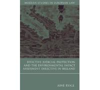 Aine Ryall Effective Judicial Protection and the Environmenta (Copertina rigida)