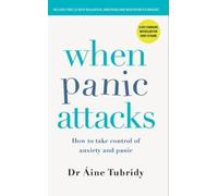Áine Tubridy When Panic Attacks (Tascabile)