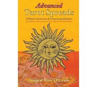 Aingeal Rose O'Grady Advanced Tarot Spreads (Tascabile)