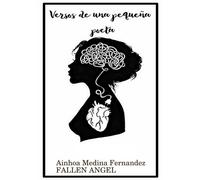 Ainhoa Medina Fernandez Fallen Angel Versos de una peque-a poeta (Tascabile)