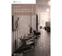 Aino e Alvar Aalto. Risonanze italiane