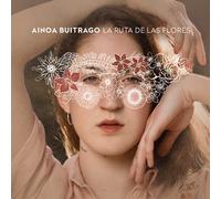 Ainoa Buitrago – La Ruta De Las Flores – CD