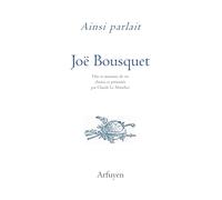 Ainsi parlait Joë Bousquet: Dits et maximes de vie 2026