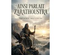 Ainsi parlait zarathoustra: La quete spirituelle d un prop
