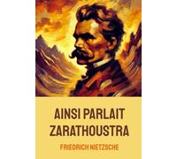 Ainsi parlait Zarathoustra (Nietzsche): Édition pour lecture confortable