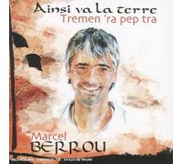 Ainsi Va La Terre / Tremen 'ra pep tra