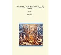 Ainslee's, Vol. 15, No. 6, July 1905