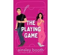 Ainsley Booth The Playing Game (Tascabile) Off the Ice