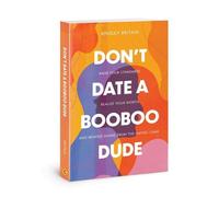 Ainsley Britain Dont Date a Booboo Dude (Tascabile)