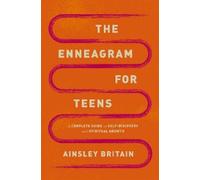 Ainsley Britain The Enneagram for Teens (Tascabile)